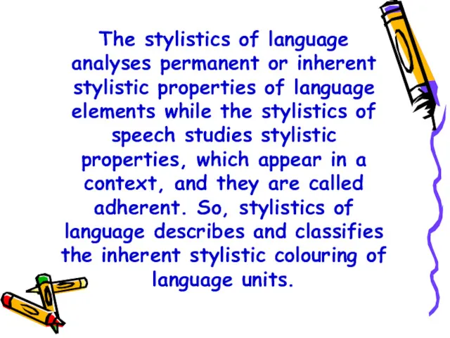 The stylistics of language analyses permanent or inherent stylistic properties