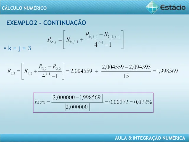 EXEMPLO2 - CONTINUAÇÃO k = j = 3