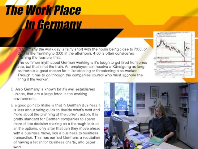 The Work Place In Germany In Germany the work day