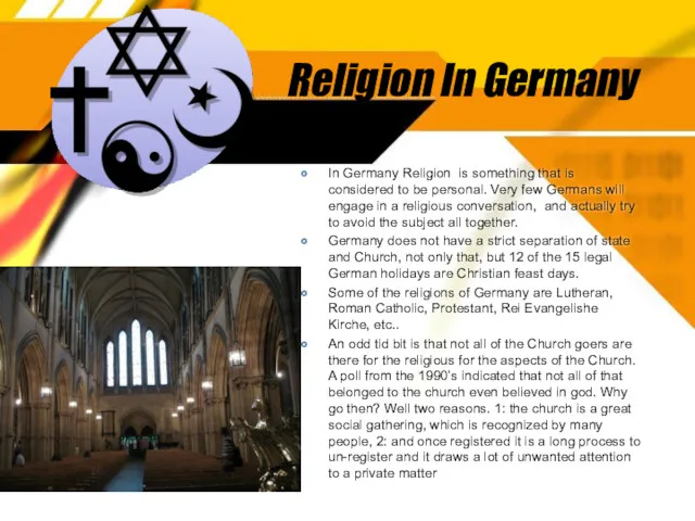 Religion In Germany In Germany Religion is something that is