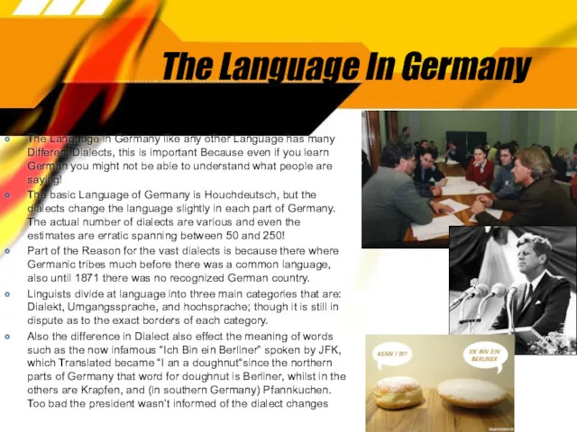 The Language In Germany The Language in Germany like any