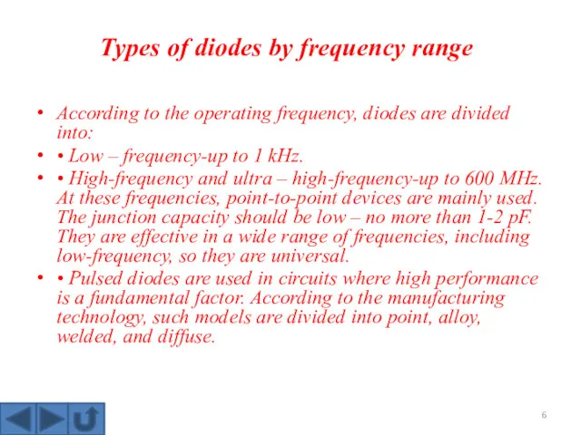 Types of diodes by frequency range According to the operating