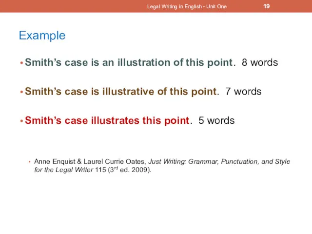 Example Smith’s case is an illustration of this point. 8