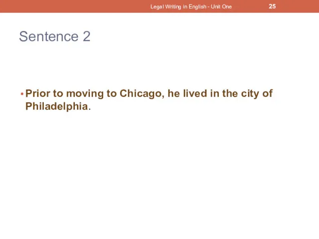 Sentence 2 Prior to moving to Chicago, he lived in