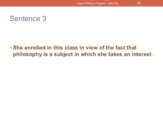 Sentence 3 She enrolled in this class in view of