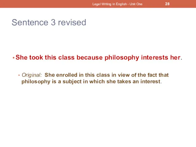 Sentence 3 revised She took this class because philosophy interests