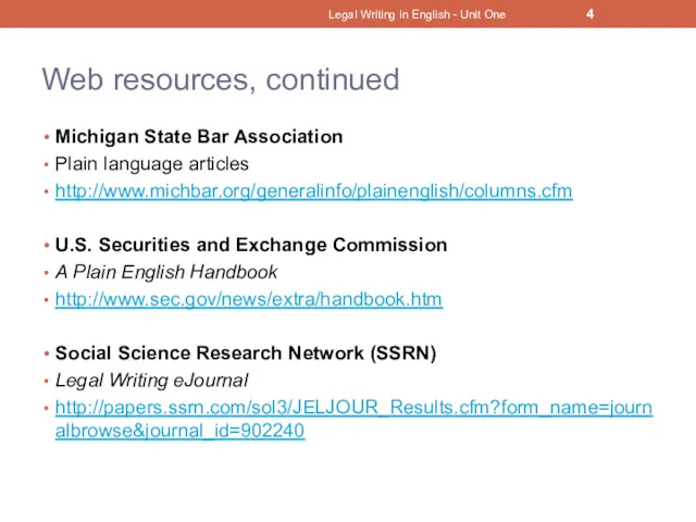 Web resources, continued Michigan State Bar Association Plain language articles