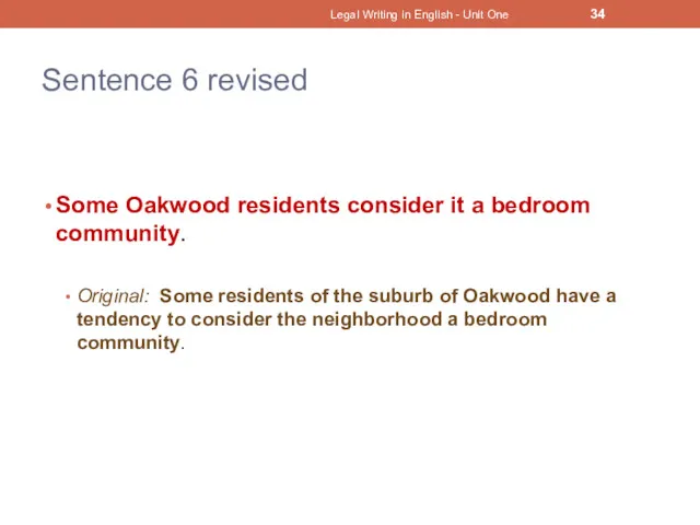 Sentence 6 revised Some Oakwood residents consider it a bedroom