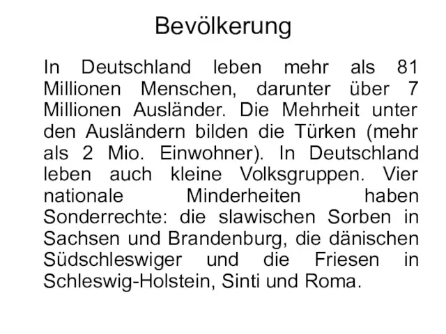 In Deutschland leben mehr als 81 Millionen Menschen, darunter über