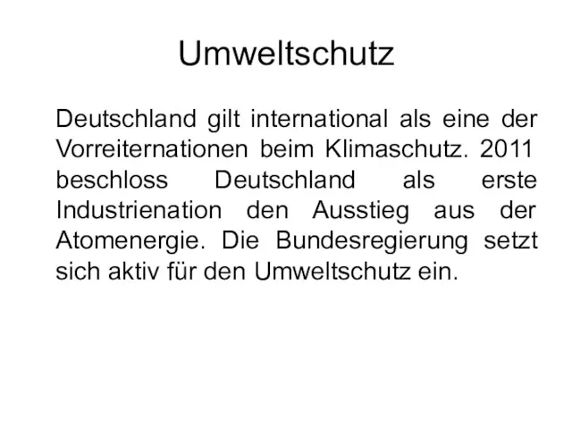 Umweltschutz Deutschland gilt international als eine der Vorreiternationen beim Klimaschutz.