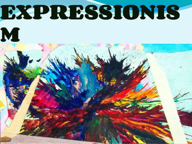 ABSTRACT EXPRESSIONISM