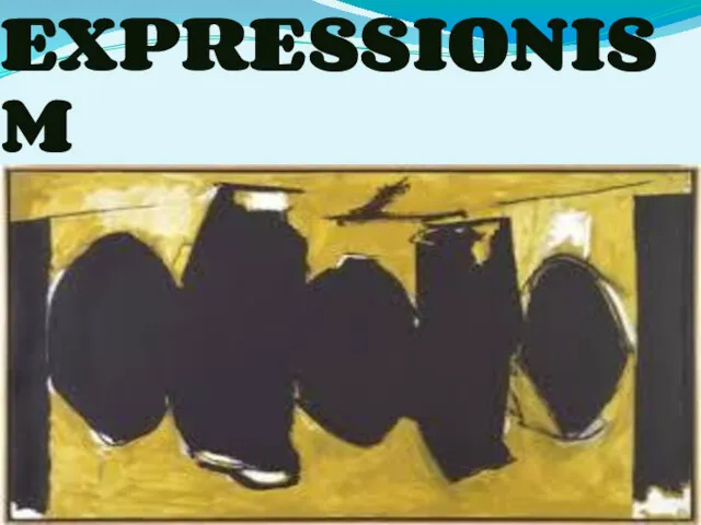 ABSTRACT EXPRESSIONISM