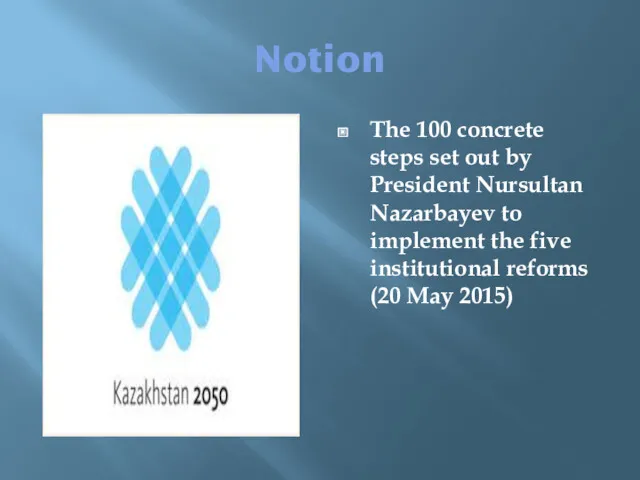 Notion The 100 concrete steps set out by President Nursultan