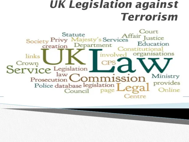 UK Legislation against Terrorism