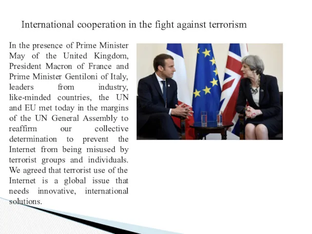 International cooperation in the fight against terrorism In the presence