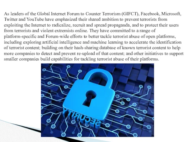 As leaders of the Global Internet Forum to Counter Terrorism