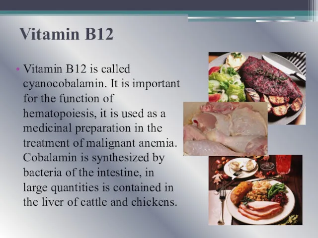 Vitamin B12 Vitamin B12 is called cyanocobalamin. It is important