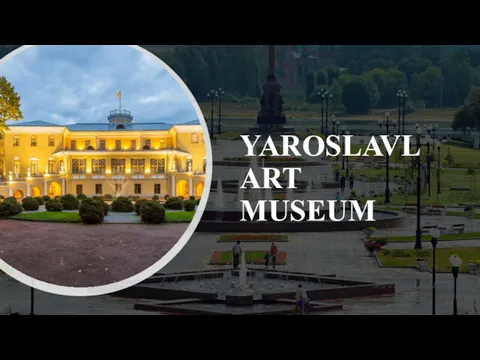 YAROSLAVL ART MUSEUM