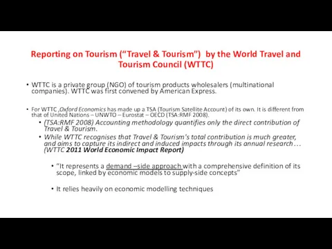 Reporting on Tourism (“Travel & Tourism”) by the World Travel