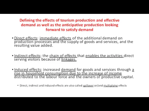 Defining the effects of tourism production and effective demand as