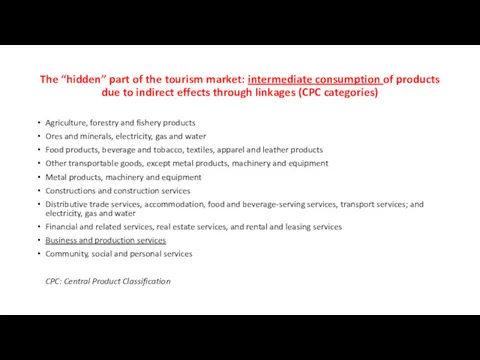 The “hidden” part of the tourism market: intermediate consumption of