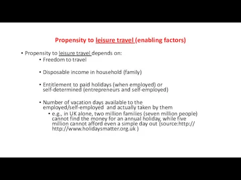 Propensity to leisure travel (enabling factors) Propensity to leisure travel
