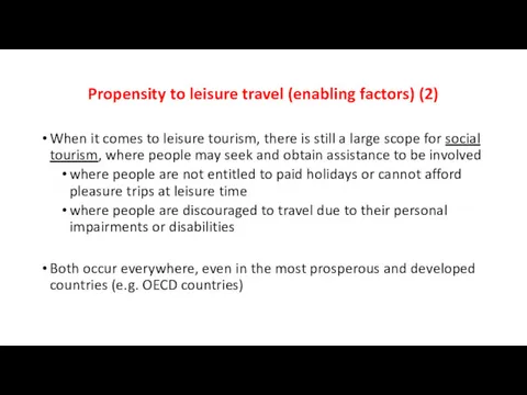 Propensity to leisure travel (enabling factors) (2) When it comes