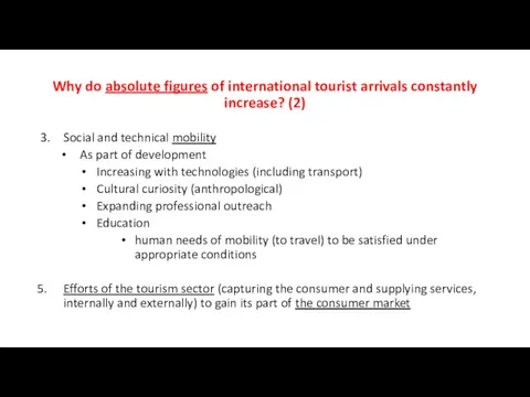 Why do absolute figures of international tourist arrivals constantly increase?