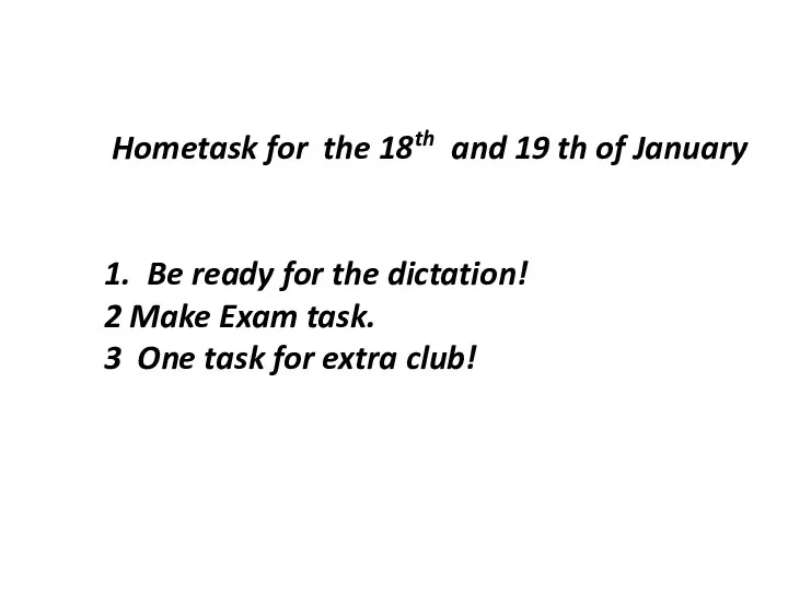 Hometask for the 18th and 19 th of January 1.