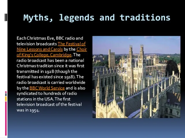 Myths, legends and traditions Each Christmas Eve, BBC radio and