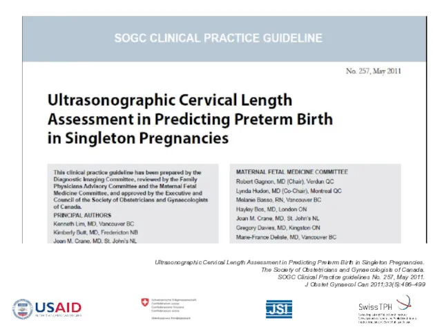 Ultrasonographic Cervical Length Assessment in Predicting Preterm Birth in Singleton Pregnancies. The Society