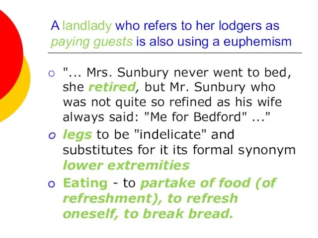 A landlady who refers to her lodgers as paying guests
