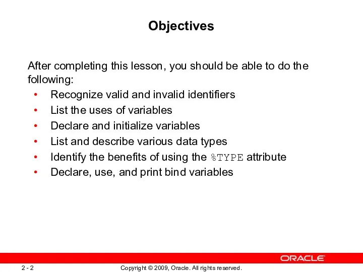 Objectives After completing this lesson, you should be able to