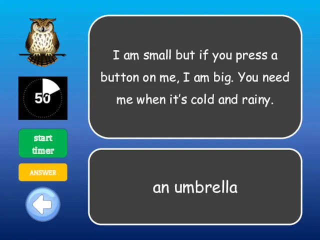 I am small but if you press a button on