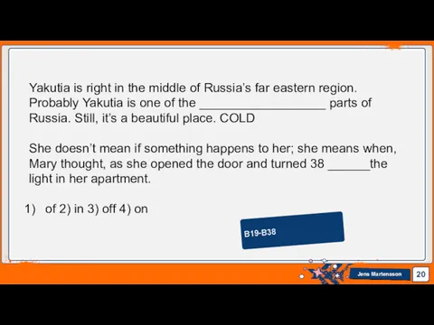 B19-B38 Yakutia is right in the middle of Russia’s far