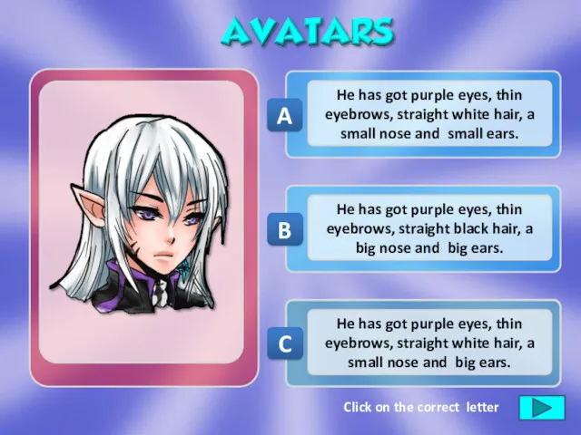 He has got purple eyes, thin eyebrows, straight white hair,