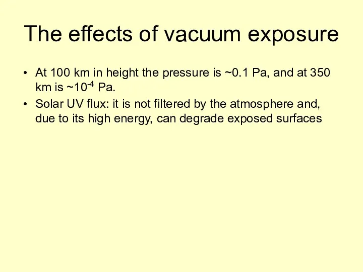 The effects of vacuum exposure At 100 km in height