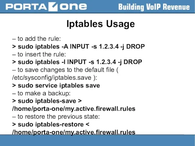 Iptables Usage – to add the rule: > sudo iptables