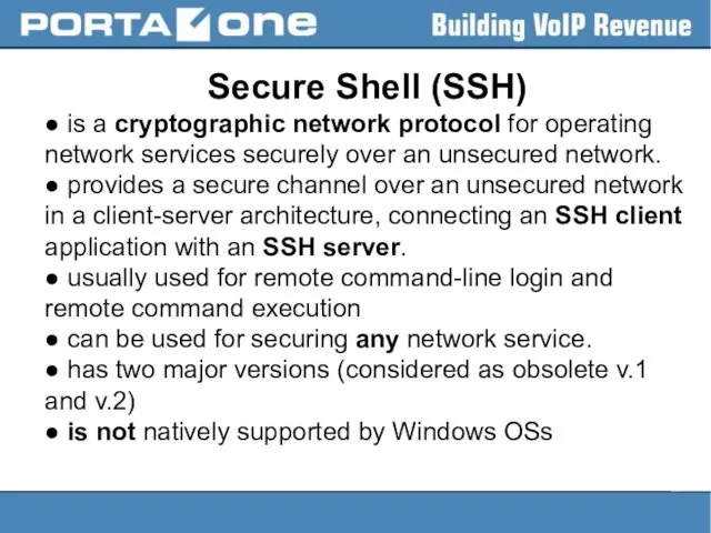 Secure Shell (SSH) ● is a cryptographic network protocol for