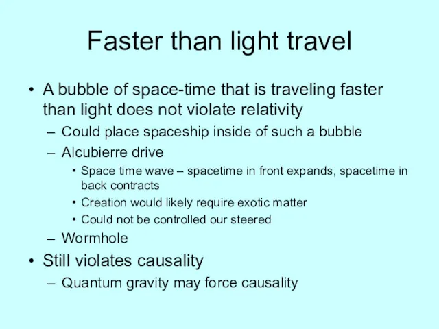 Faster than light travel A bubble of space-time that is