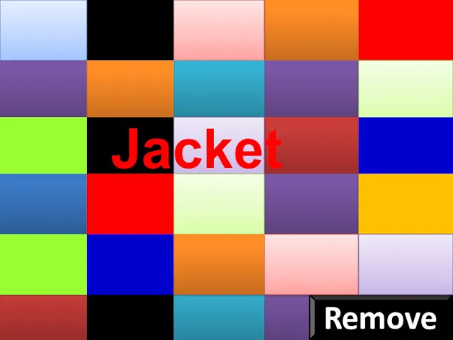 Remove Jacket