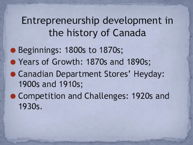 Beginnings: 1800s to 1870s; Years of Growth: 1870s and 1890s; Canadian Department Stores’