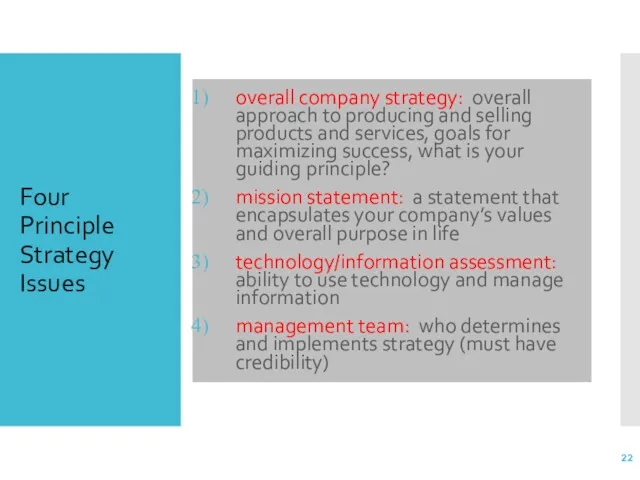 Four Principle Strategy Issues overall company strategy: overall approach to