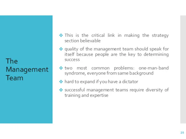 The Management Team This is the critical link in making