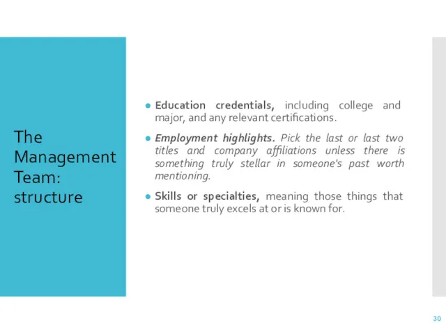 The Management Team: structure Education credentials, including college and major,