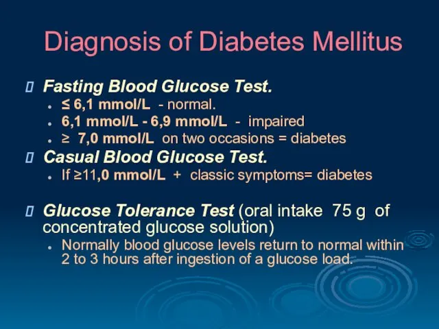 Diagnosis of Diabetes Mellitus Fasting Blood Glucose Test. ≤ 6,1