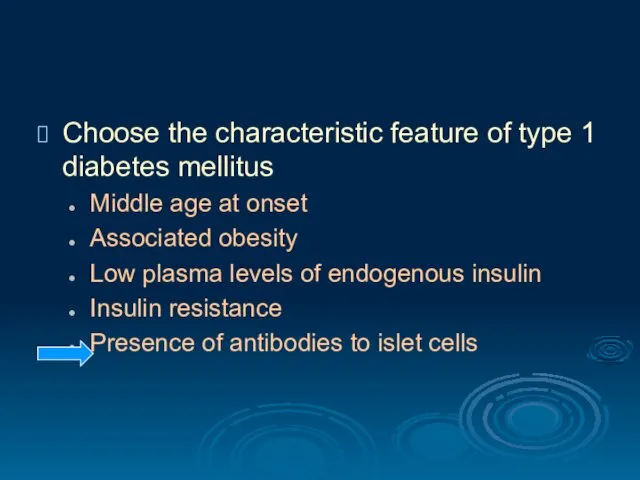 Choose the characteristic feature of type 1 diabetes mellitus Middle