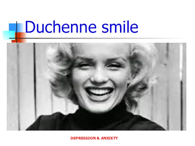 Duchenne smile DEPRESSION & ANXIETY