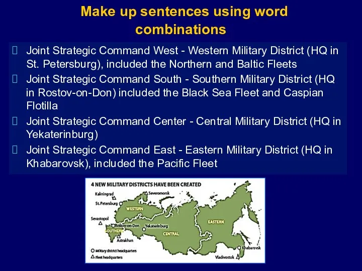 Make up sentences using word combinations Joint Strategic Command West