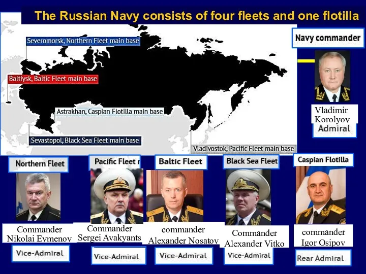 commander Igor Osipov The Russian Navy consists of four fleets